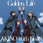AKINO with bless4 - Golden Life (TV)