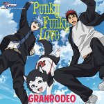 GRANRODEO - Punky Funky Love (TV)