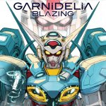 GARNiDELiA - Blazing (TV)