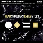 Ofenbach, Quarterhead & Norma Jean Martine - Head Shoulders Knees & Toes