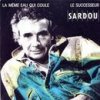Michel Sardou - La Même Eau Qui Coule