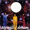 Dream - My Will