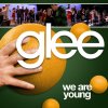Glee - We Are Young
