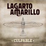 Lagarto Amarillo - Culpable