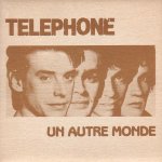 Téléphone - Un autre monde