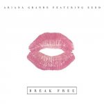 Ariana Grande & Zedd - Break Free