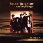 Bruce Hornsby & The Range - The way it is