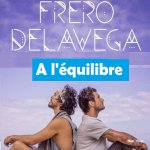 Fréro Delavega - A l'équilibre
