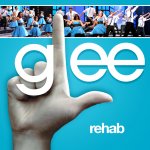 Glee - Rehab