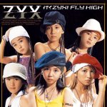 ZYX - Iku ZYX! Fly High