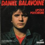 Daniel Balavoine - Lipstick polychrome
