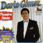 Darío Gómez - Nadie es eterno