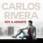 Carlos Rivera - Voy a amarte