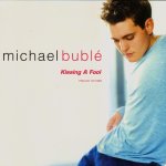 Michael Bublé - Kissing a Fool