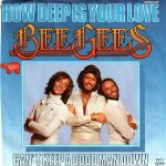 Bee Gees - How deep is your love (single version)