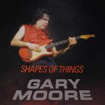 Gary Moore - Shapes of things