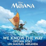 Opetaia Foa'i & Lin-Manuel Miranda - We Know The Way