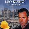 Leo Rubio - La construcción