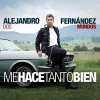 Alejandro Fernández - Me hace tanto bien