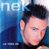 Nek - La vida es (Eiffel 65 remix radio edit)