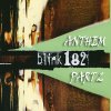 Blink 182 - Anthem Part 2