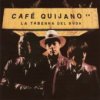 Café Quijano - Nada de ná