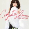 Carly Rae Jepsen - This Kiss